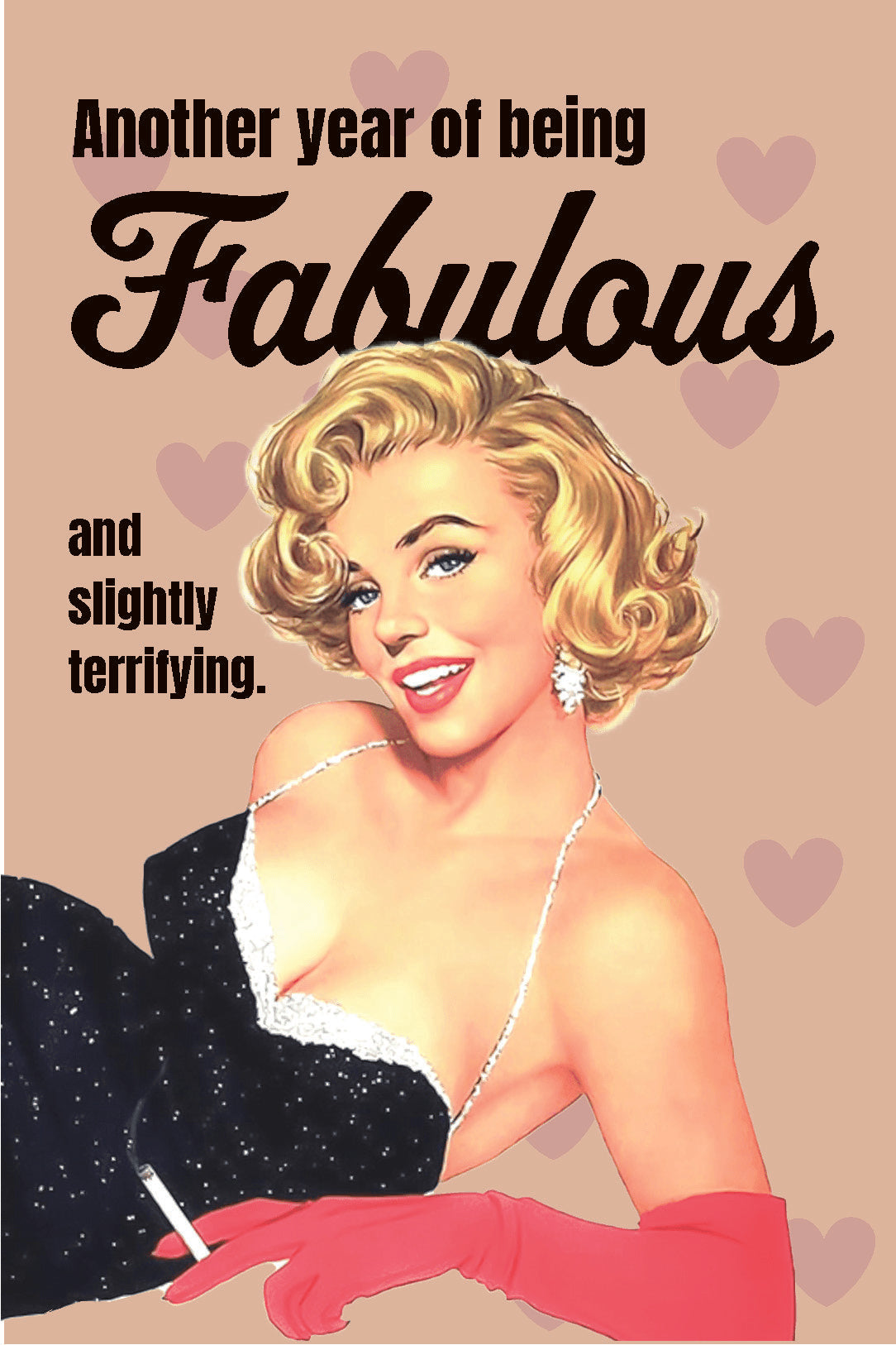Another Year of Being Fabulous Greeting Card
